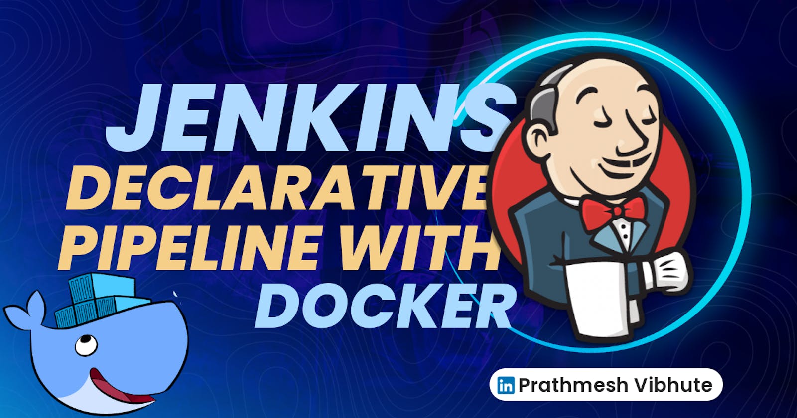 Day 27 : Jenkins Declarative Pipeline with Docker