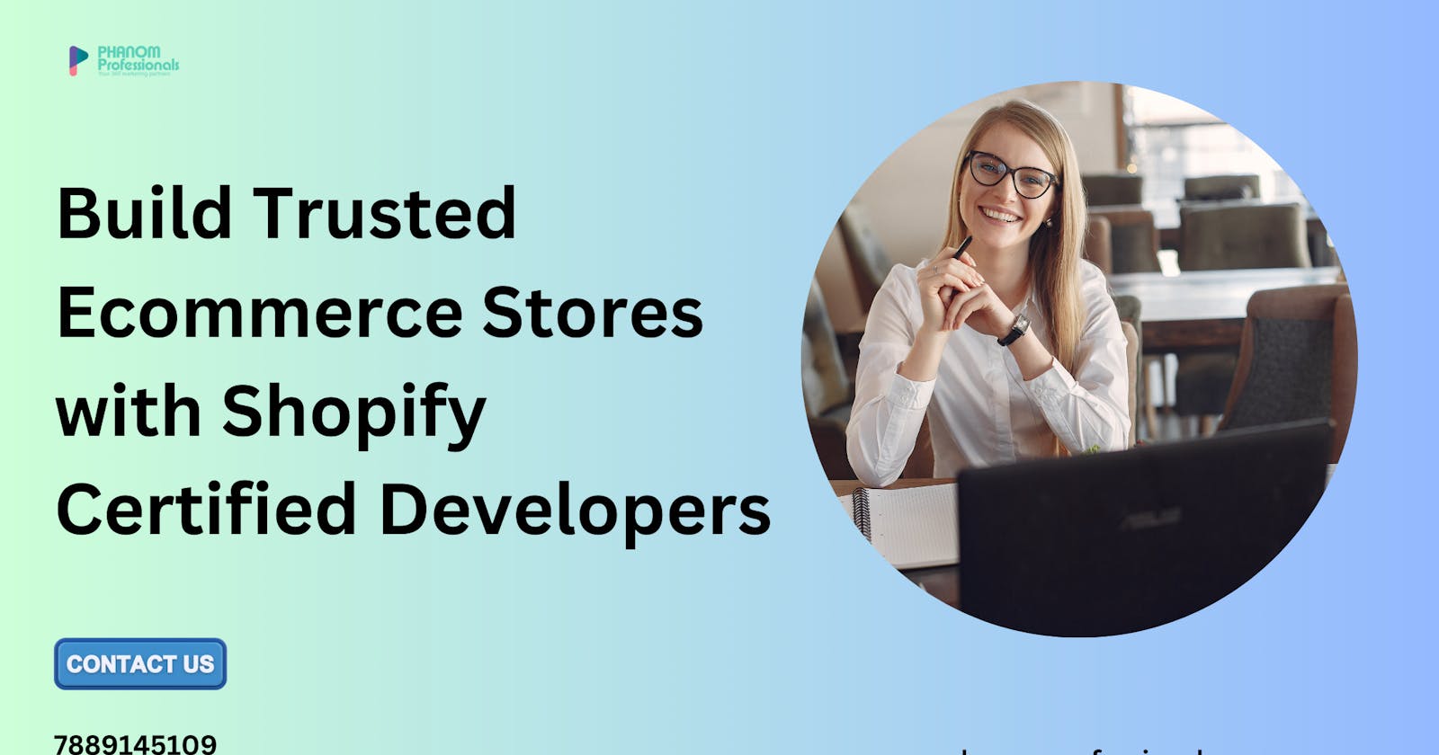 Build Trusted Ecommerce Stores with Shopify Certified Developers