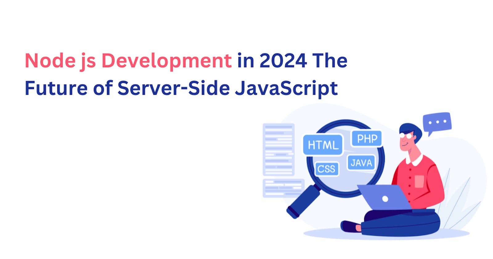 Node JS Development in 2024: The Future of Server-Side JavaScript