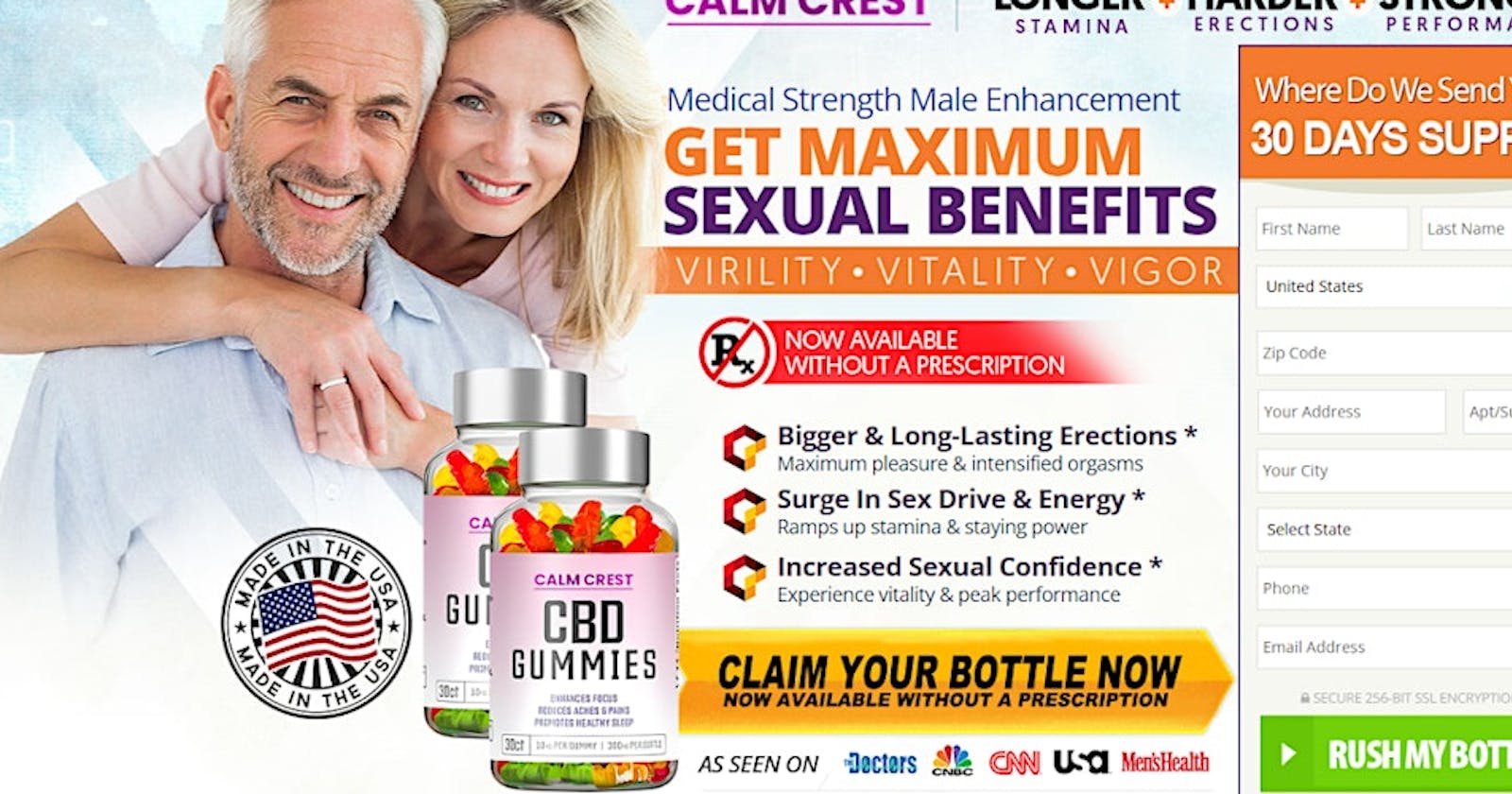 Calm Crest CBD Male Enhancement Gummies Reviews, Results, Where To Buy?