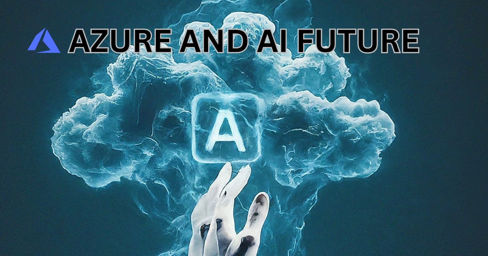How Azure Cloud is preparing for an AI-first Future