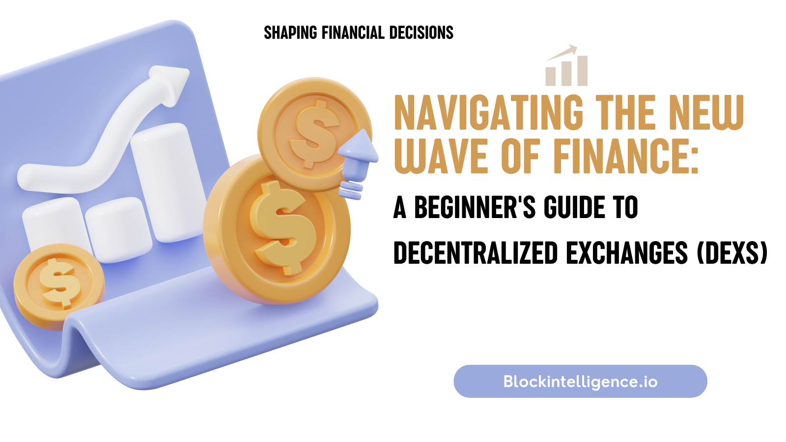 Navigating the New Wave of Finance: A Beginner's Guide to Decentralized Exchanges (DEXs)