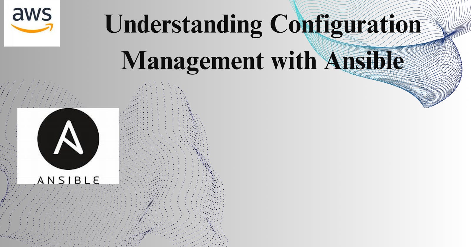 Understanding Configuration Management with Ansible