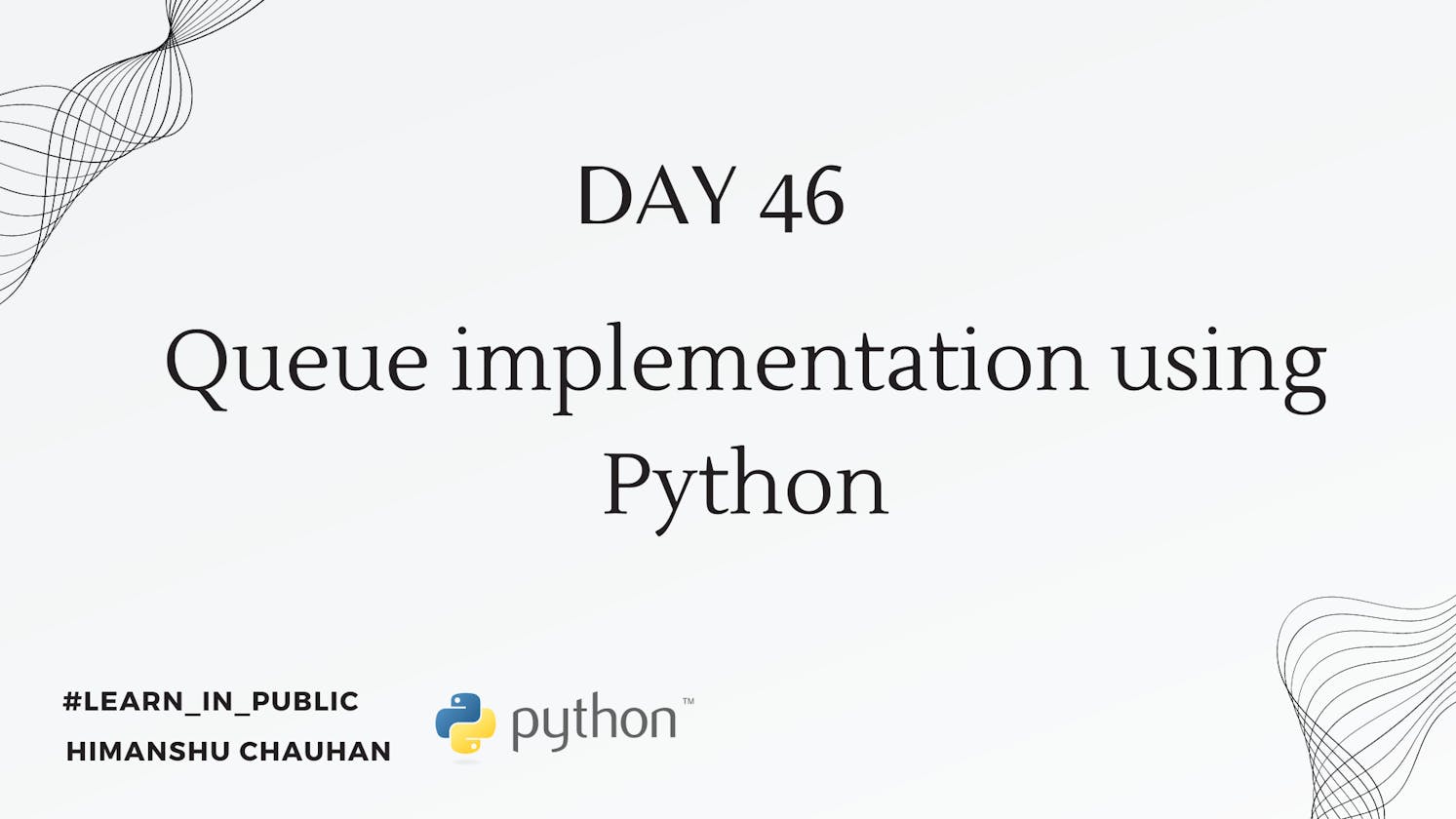 Day 46: Queue Implementation using Python