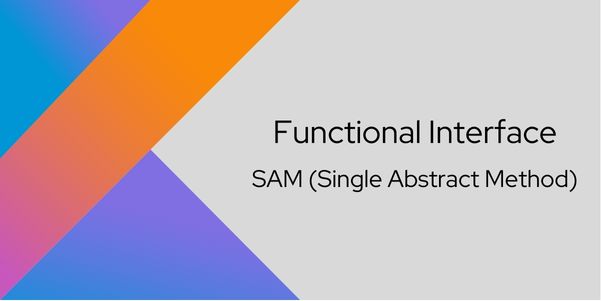 Functional Interface in Kotlin