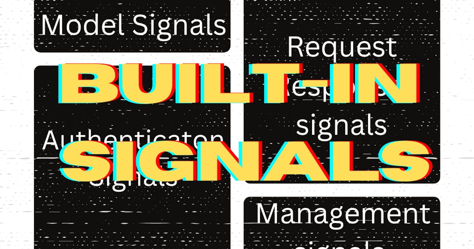 Django Signals : Built-in signals