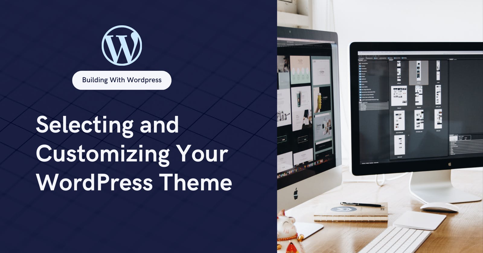 Selecting and Customizing Your First WordPress Theme