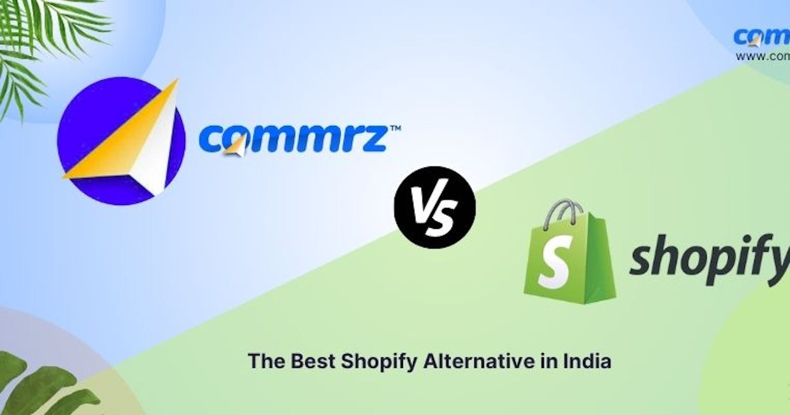 Commrz: Shopify Alternatives in India