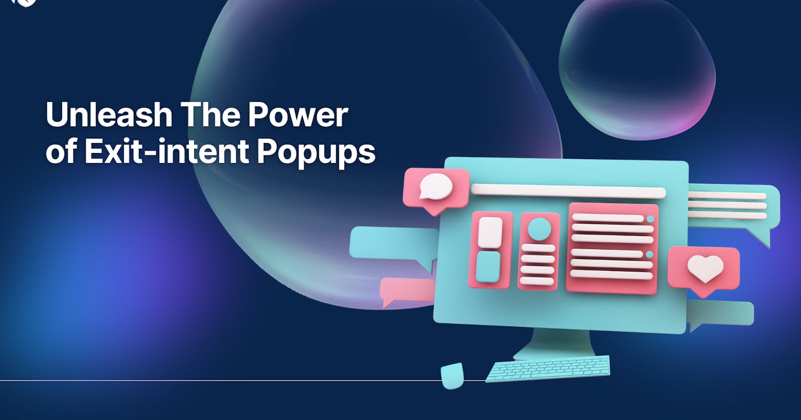 Unleash The Power of Exit-intent Popups