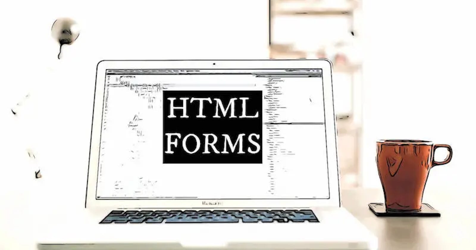How to Create Forms in Html ?