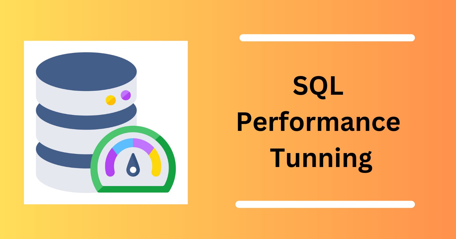 What is Performance Tuning ?
