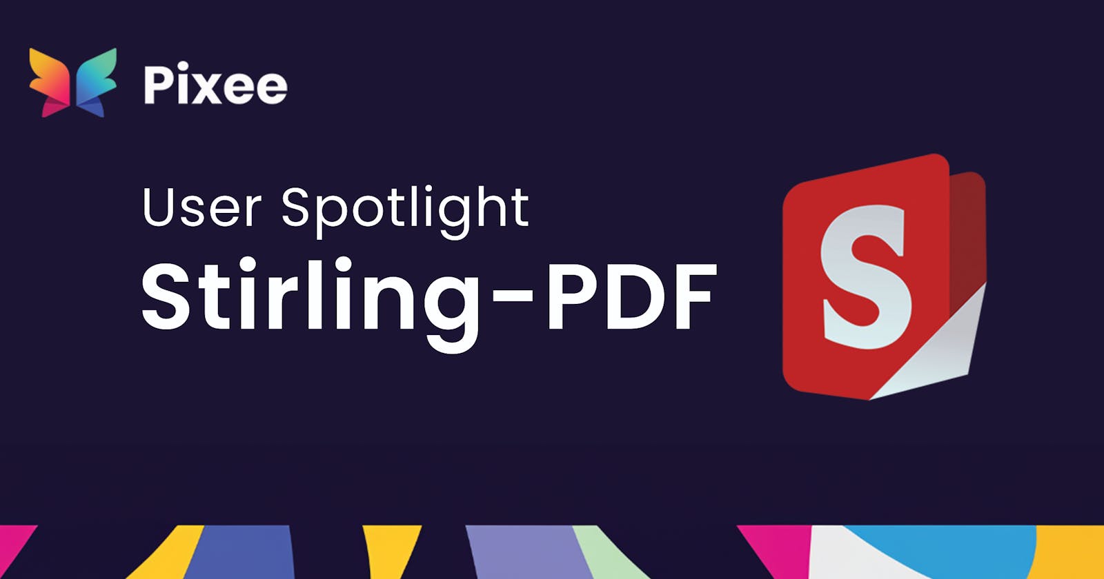 User Spotlight: Stirling-PDF