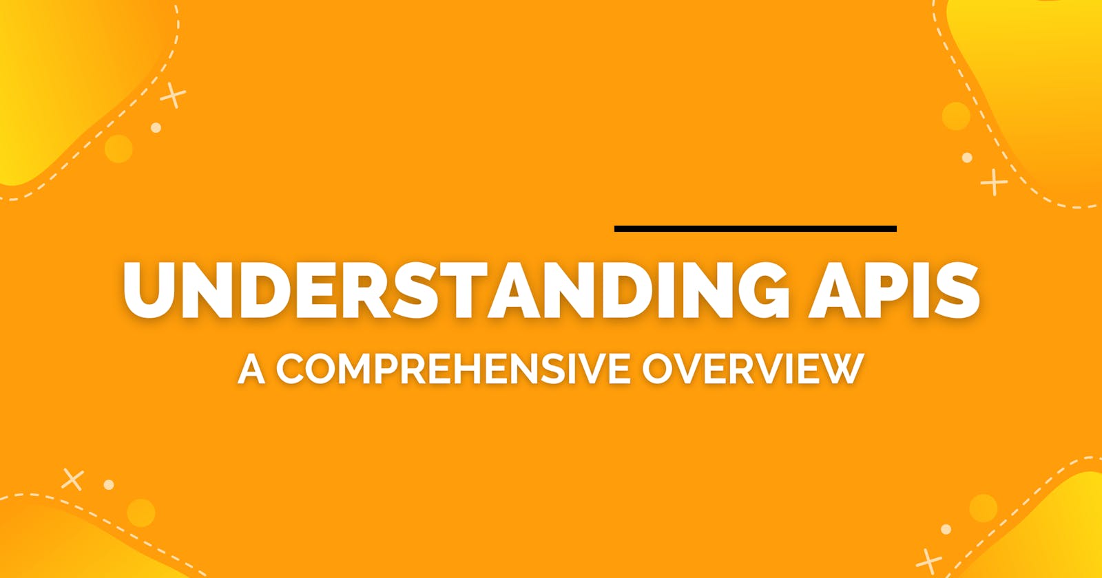 Understanding APIs: A Comprehensive Overview