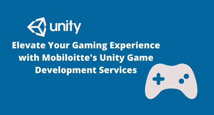 Elevate Your Gaming Experience with Mobiloitte's Unity Game Development Services