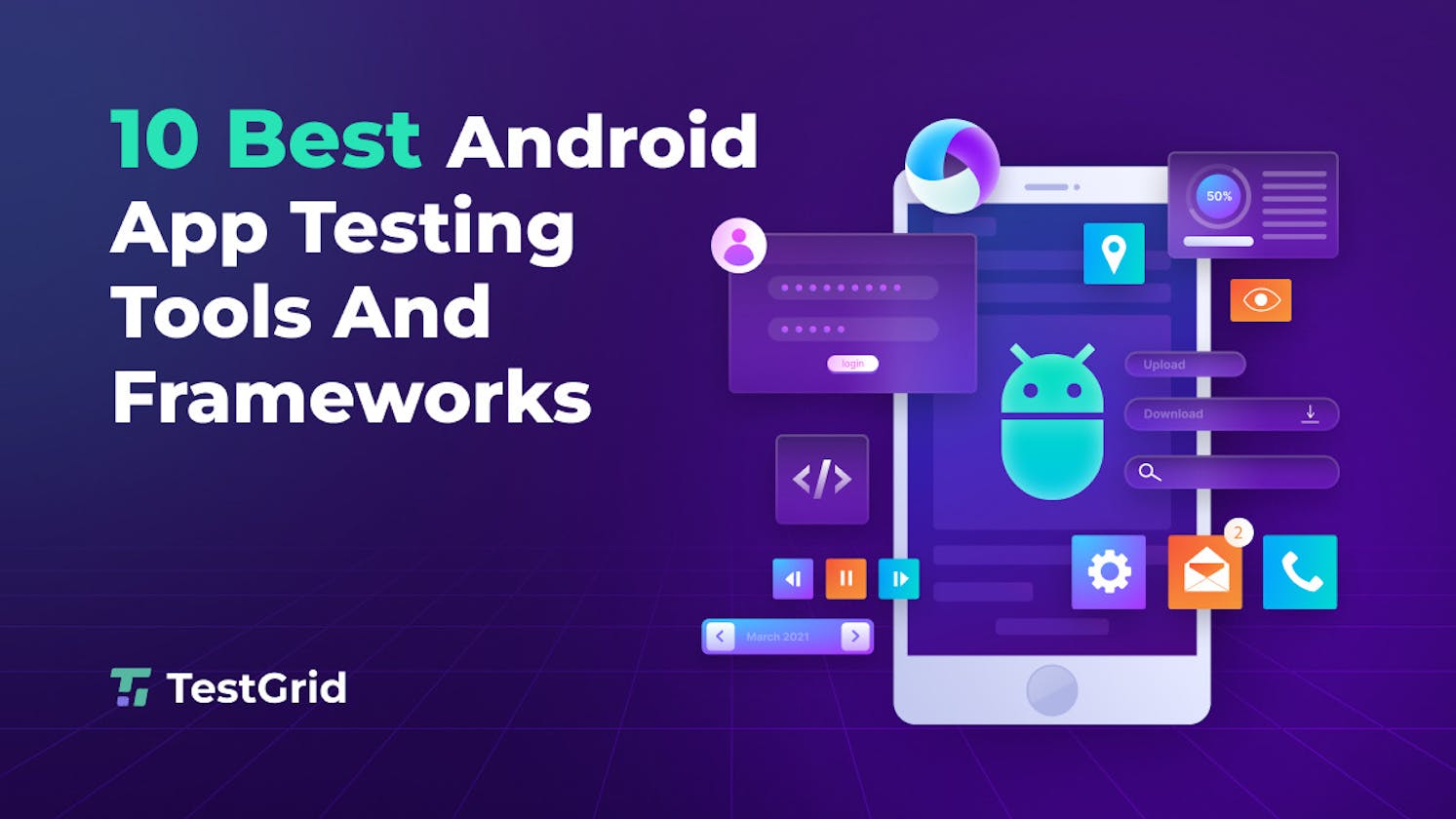 10 Best Android App Testing Tools and Frameworks