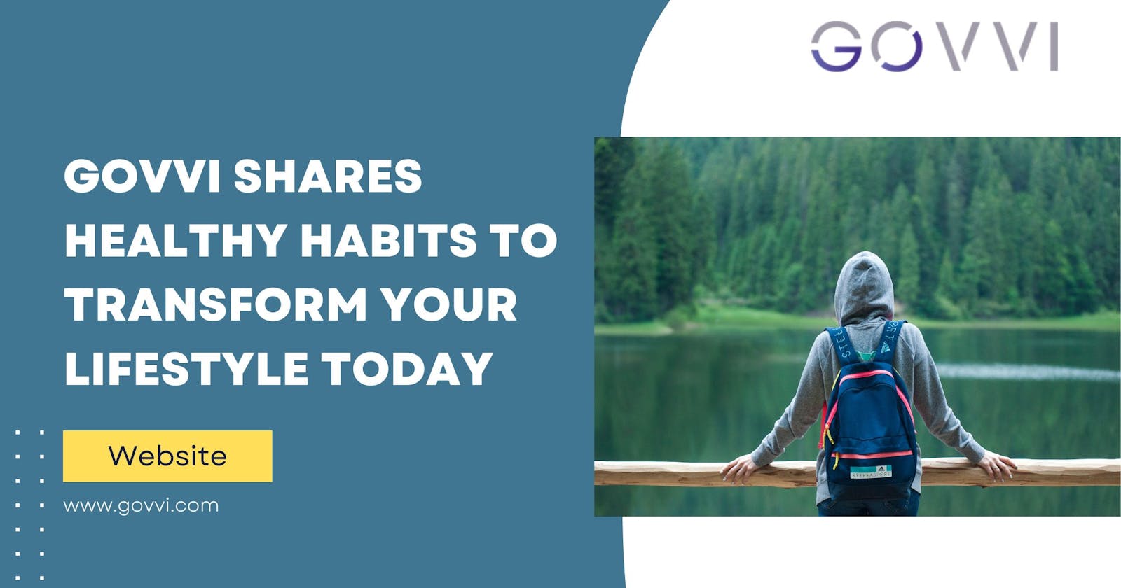 GOVVI Shares Healthy Habits to Transform Your Lifestyle Today