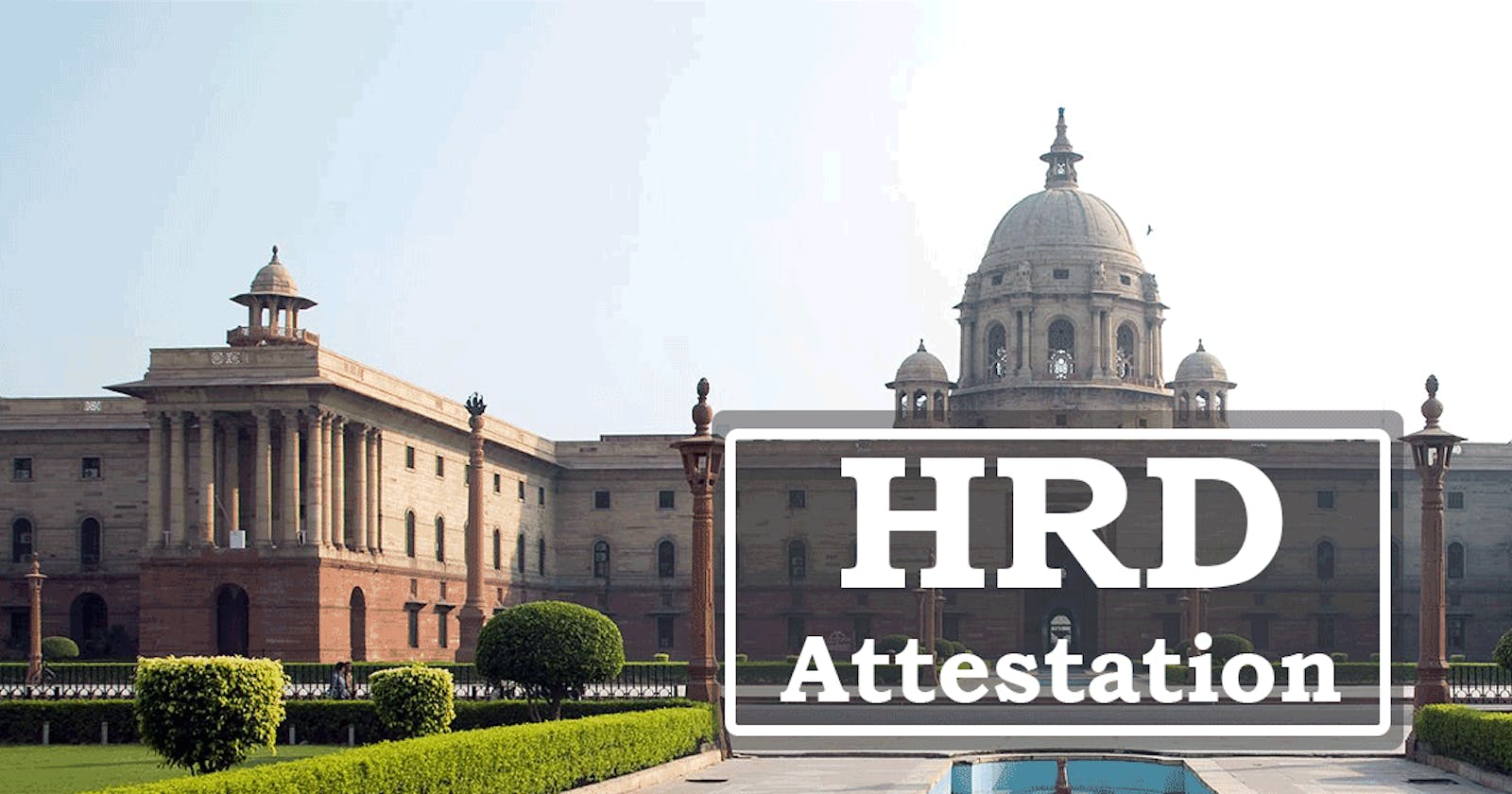 Getting Your Bangalore Degree Attested for Use Abroad (HRD Attestation Explained)