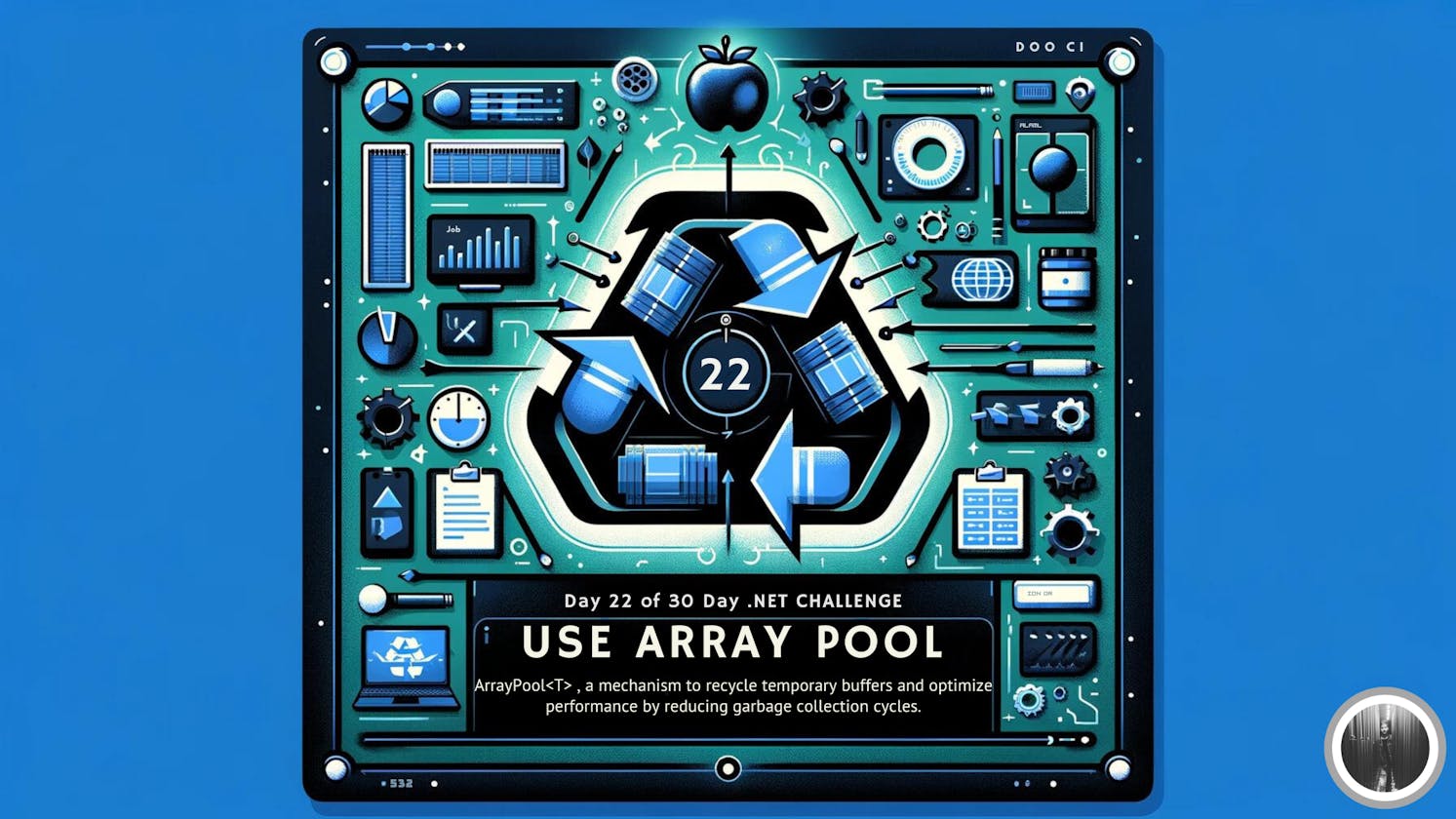 Day 22 of 30-Day .NET Challenge: Use Array Pool
