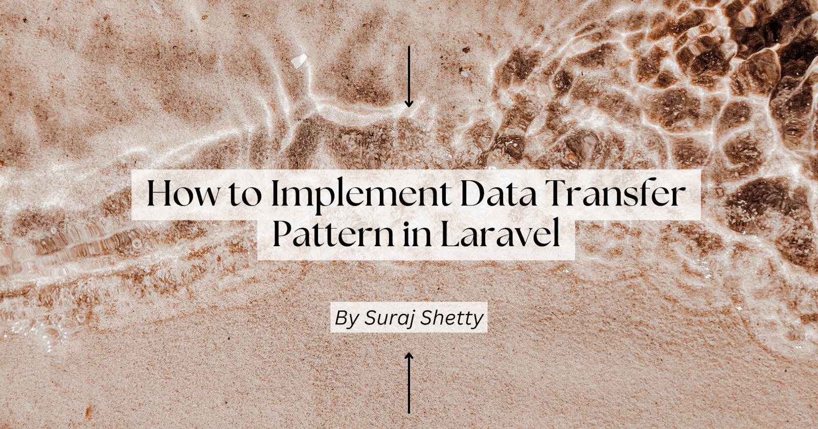 How to Implement Data Transfer Pattern in Laravel