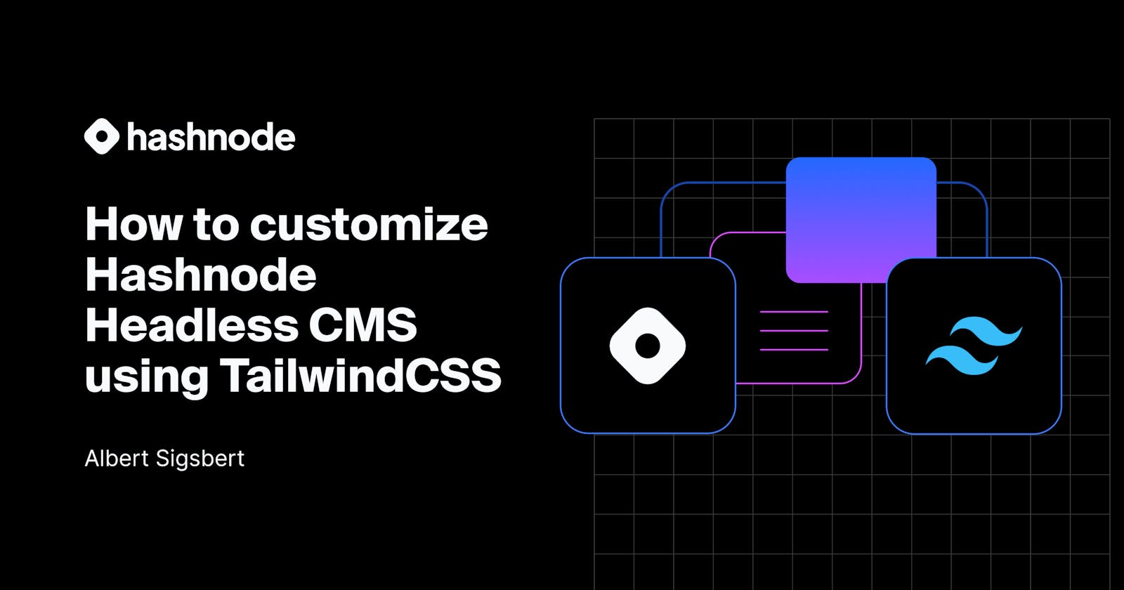 Cover Image for How to customize Hashnode Headless CMS using TailwindCSS