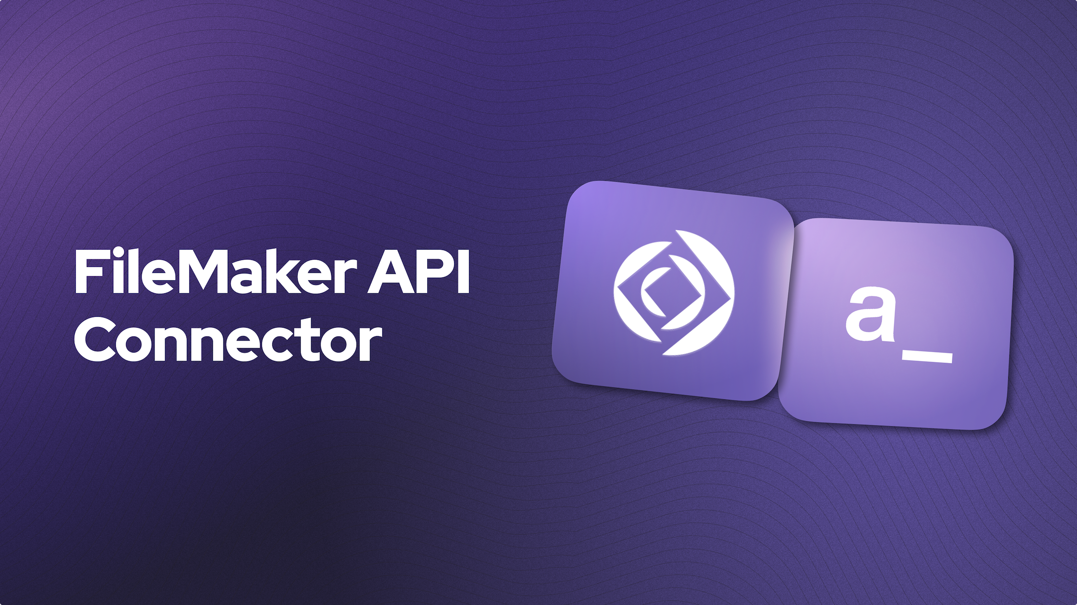 FileMaker API Connector: A Free and Open-Source Starter Solution for Integrating FileMaker with Any API Or Database