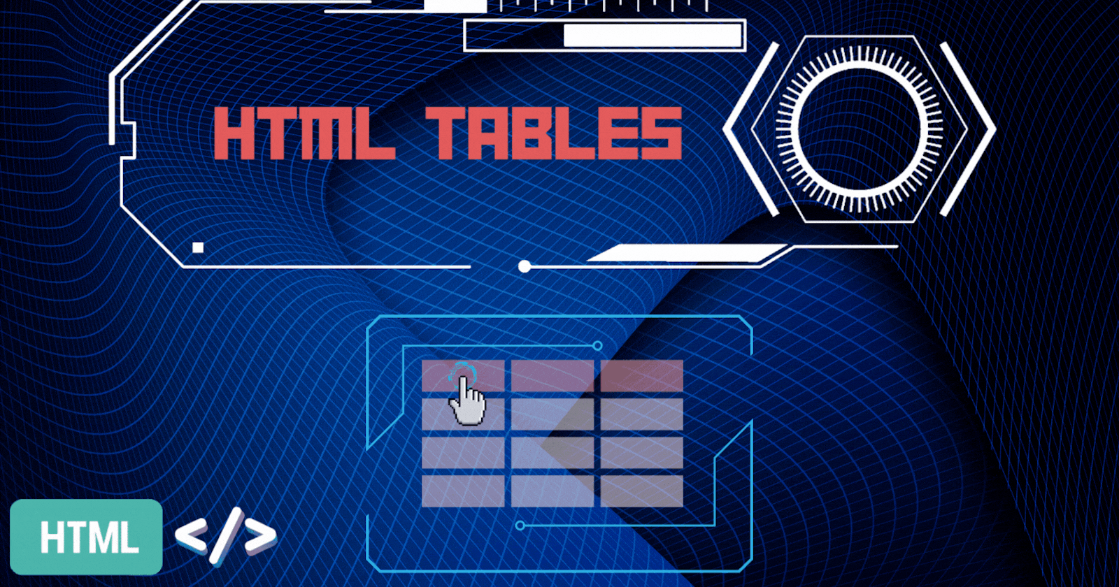 HTML 106: How to create a Table in HTML