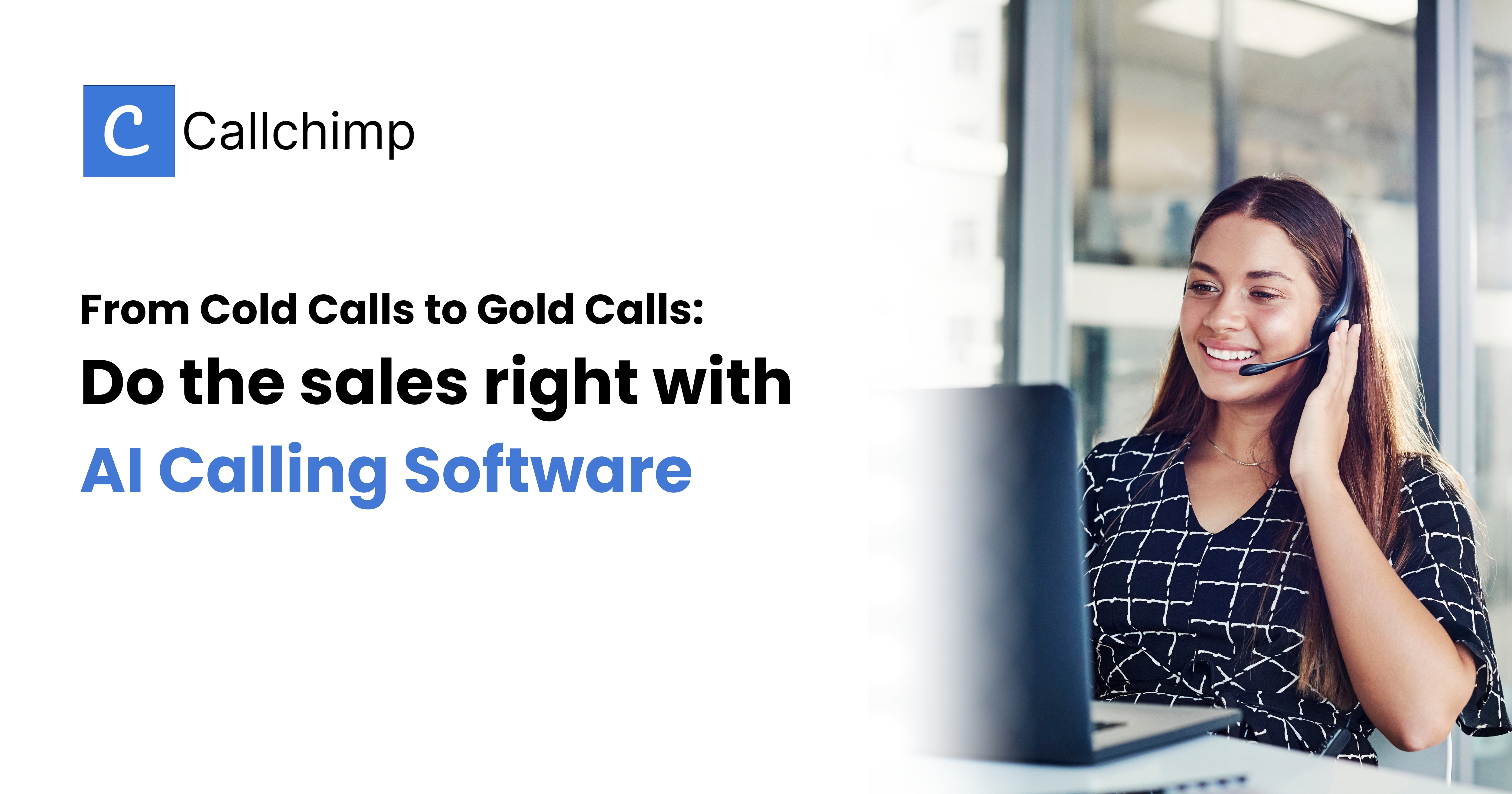 From Cold Calls to Gold Calls: Do the sales right with AI Calling Software