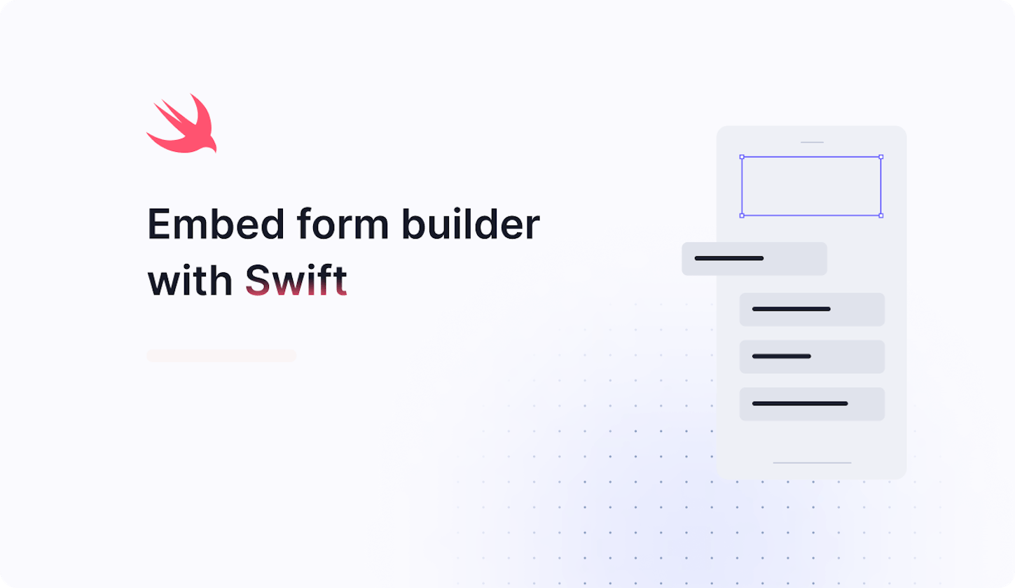 Embed a form builder with Swift