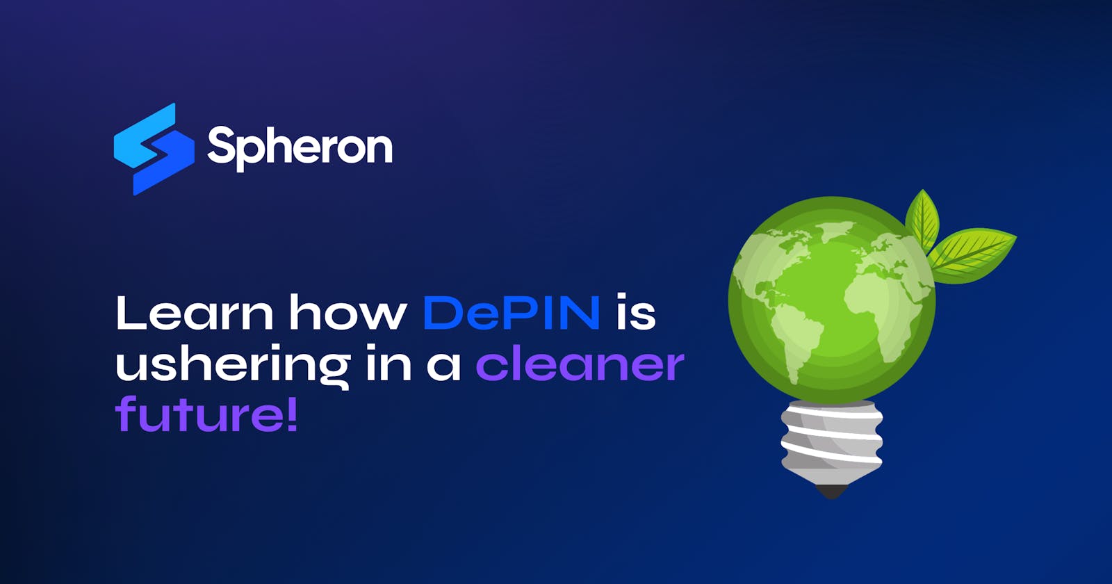 Learn how DePIN is ushering in a cleaner future