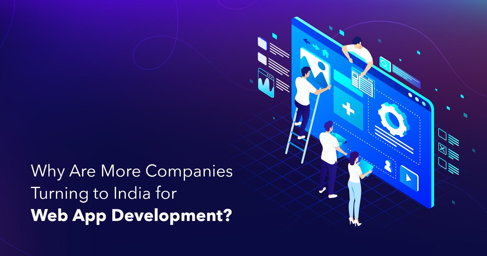 Why Are More Companies Turning to India for Web App Development?