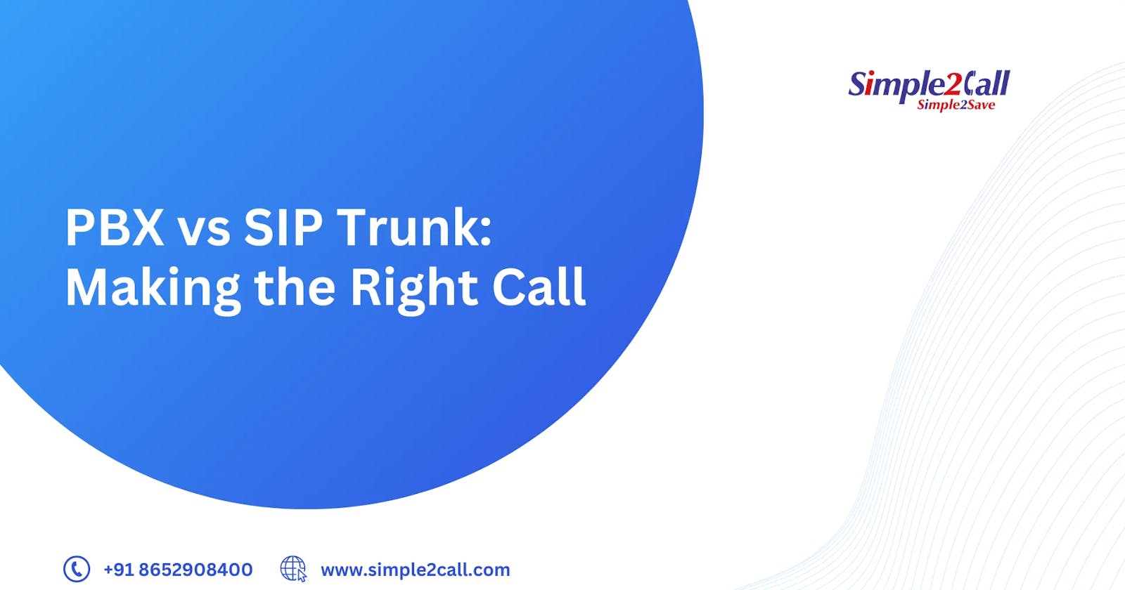 PBX vs SIP Trunk: Making the Right Call