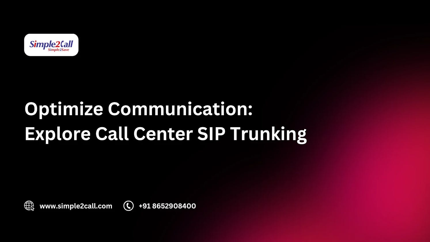 Optimize Communication: Explore Call Center SIP Trunking