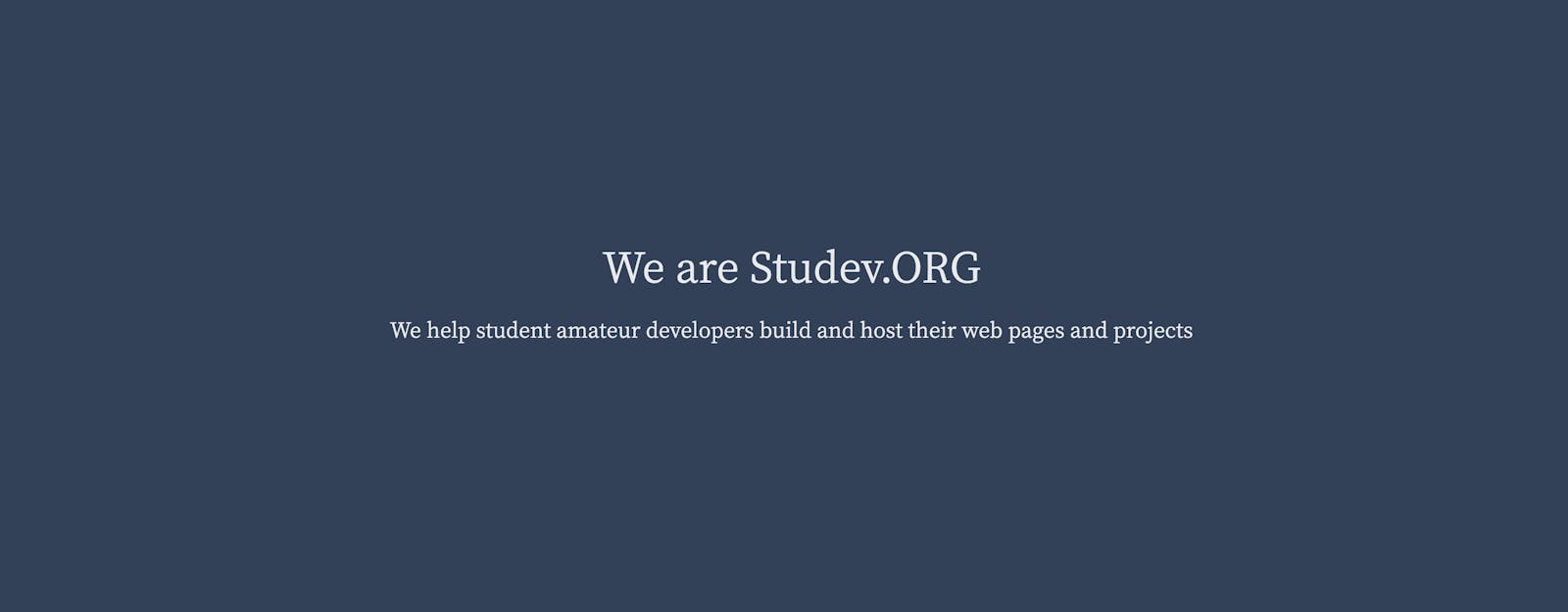 Studev.ORG: Help student amateur developers build and host their web pages and projects