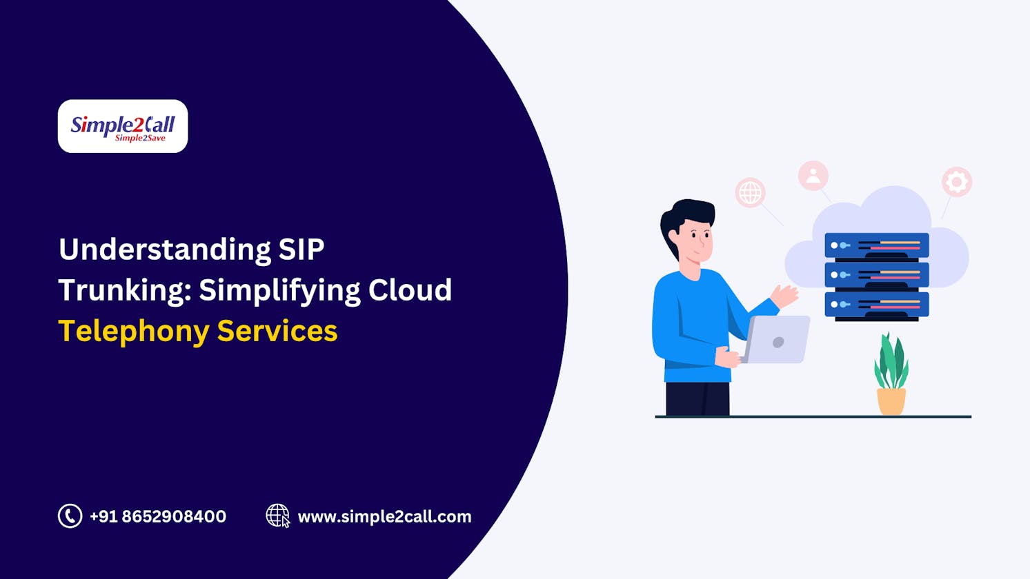 Understanding SIP Trunking: Simplifying Cloud Telephony Services