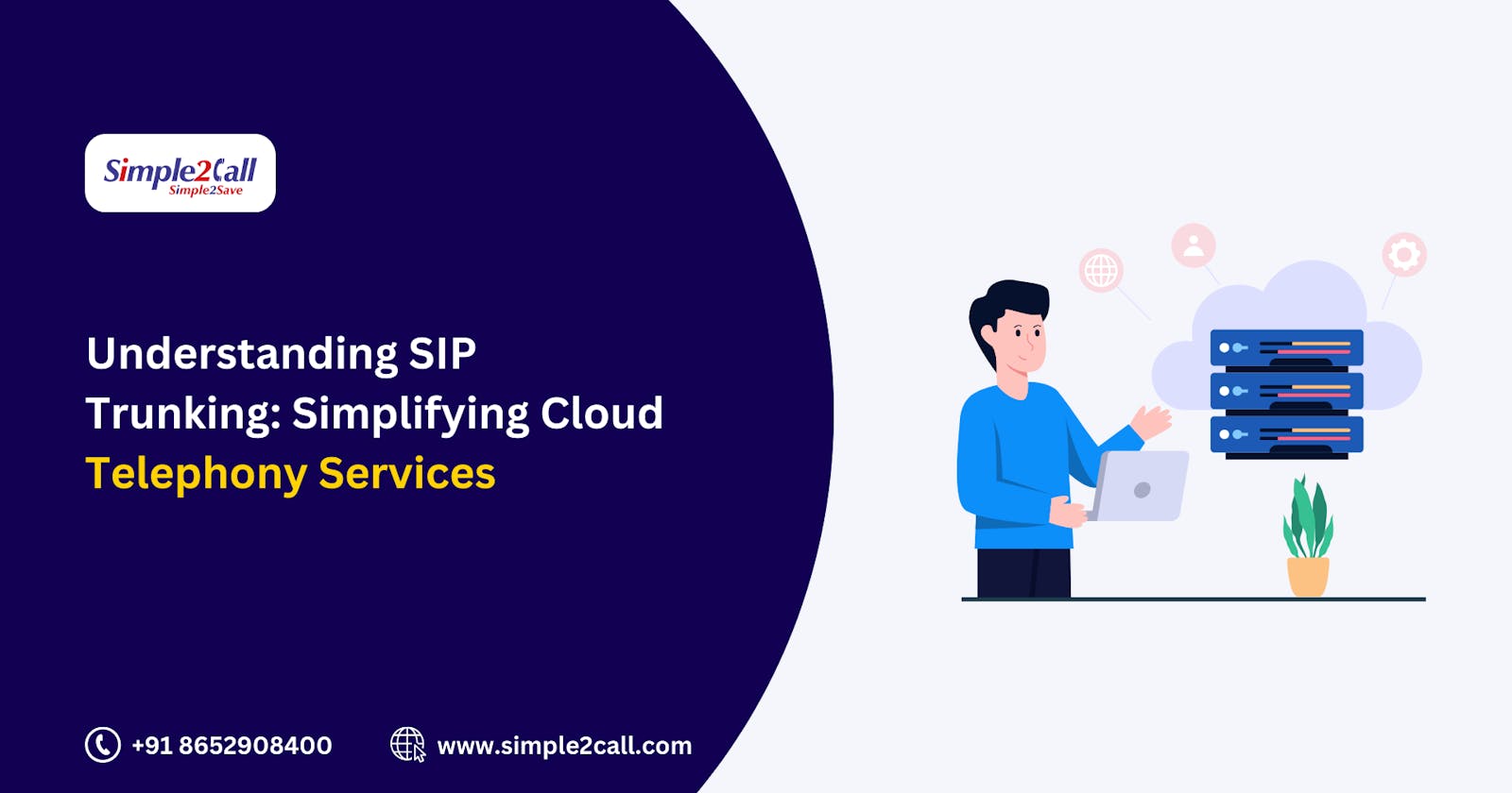 Understanding SIP Trunking: Simplifying Cloud Telephony Services