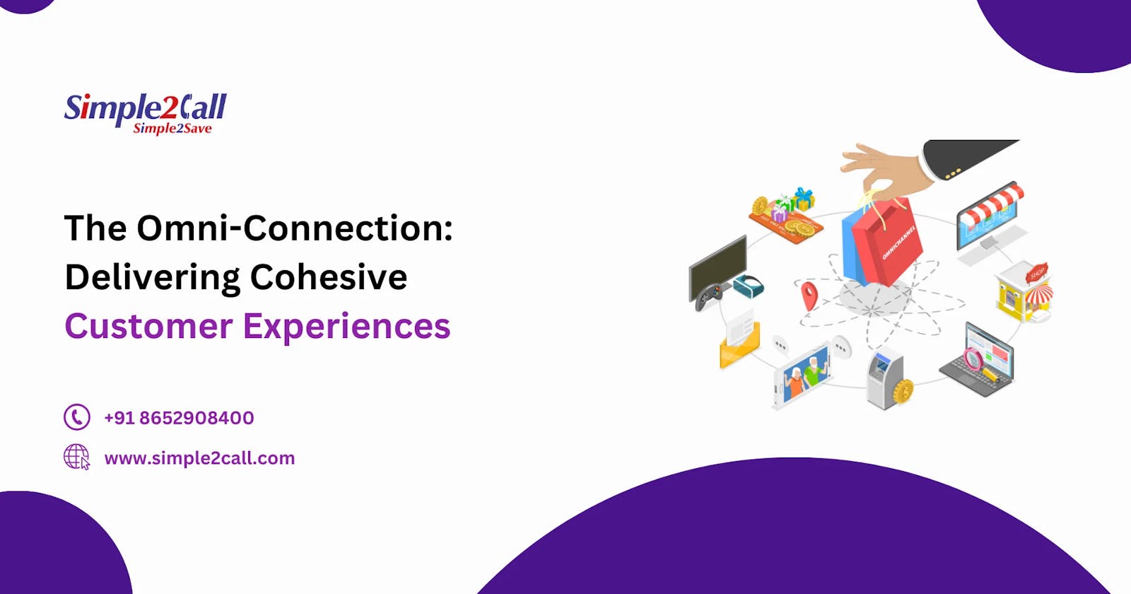 The Omni-Connection: Delivering Cohesive Customer Experiences