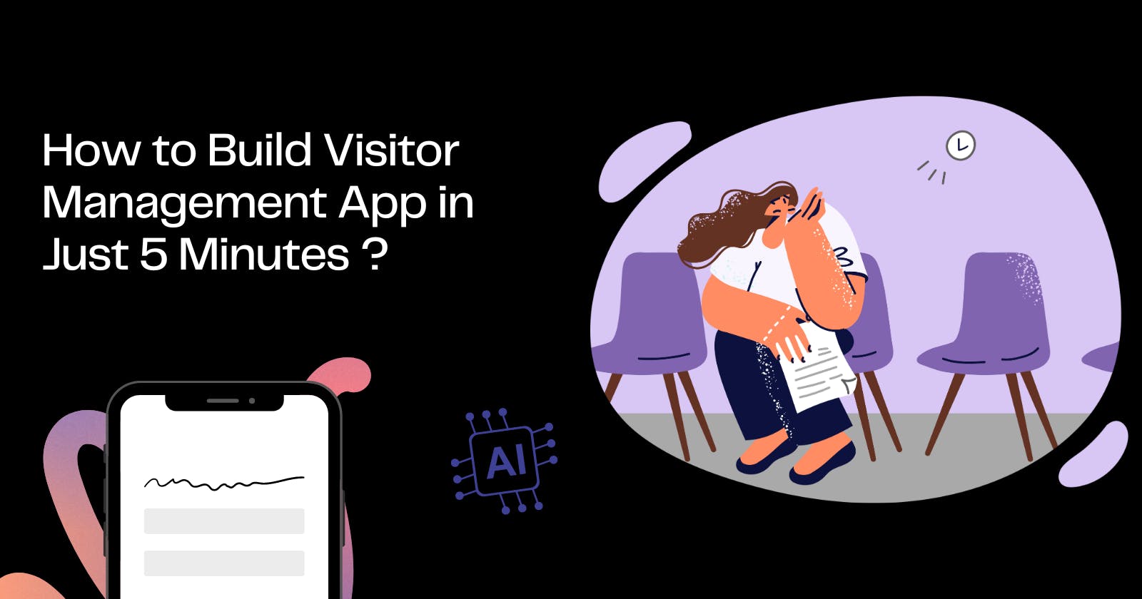Free Visitor Management App in 5 Minutes? Yes, It's Possible(Powerful) with Clappia's AI.