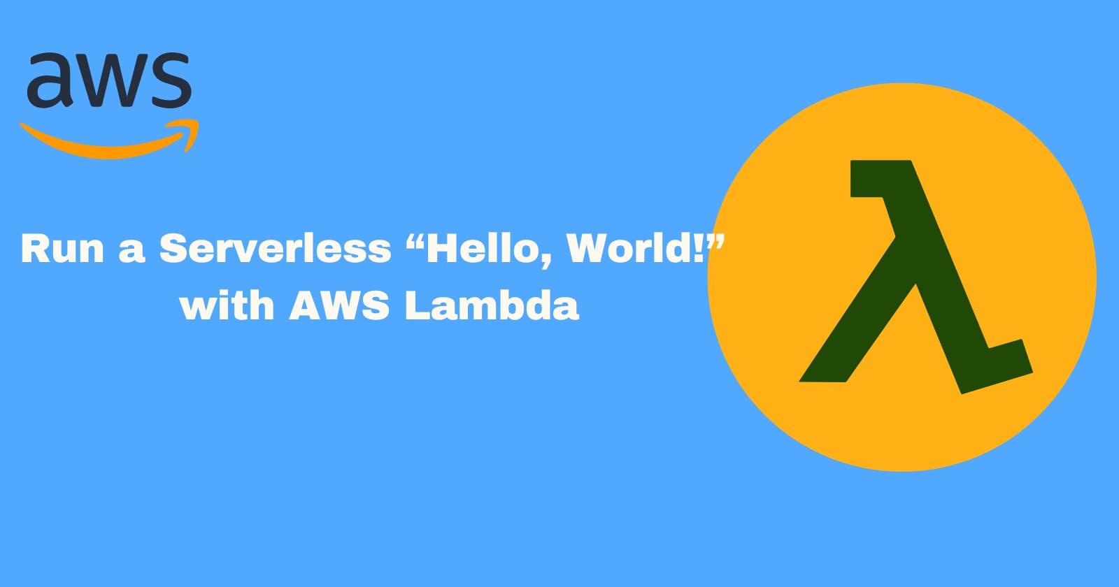 AWS Lab: Run a Serverless “Hello, World!” with AWS Lambda