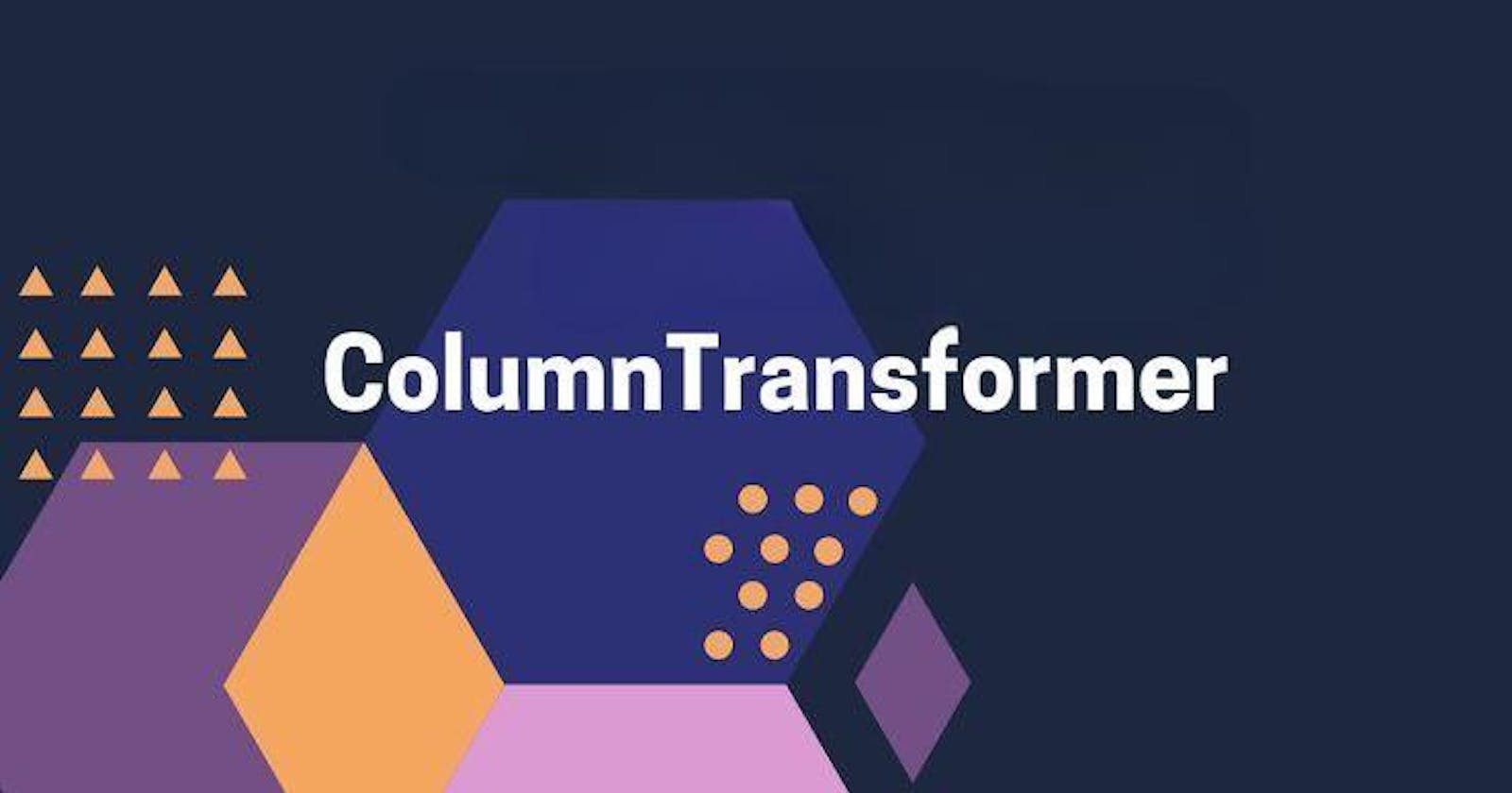 Column Transformation in Machine Learning