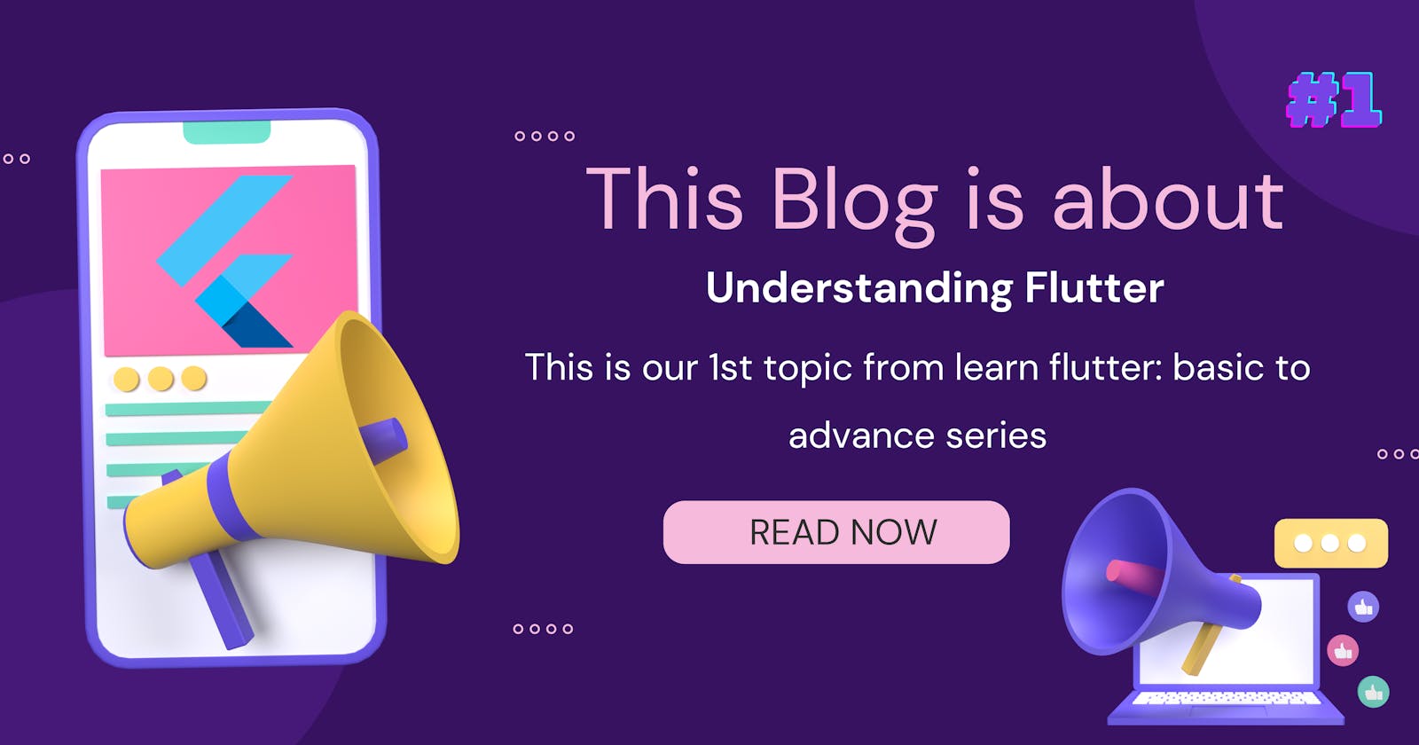 Topic: 1 Understanding Flutter