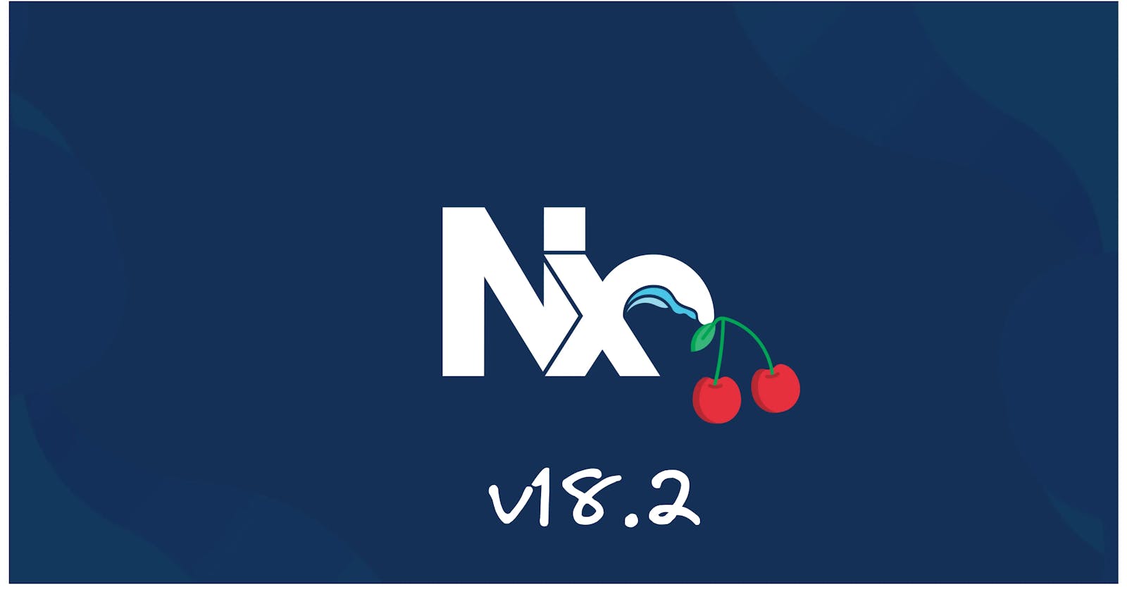 🍒 Cherry-Picked Nx v18.2 Updates