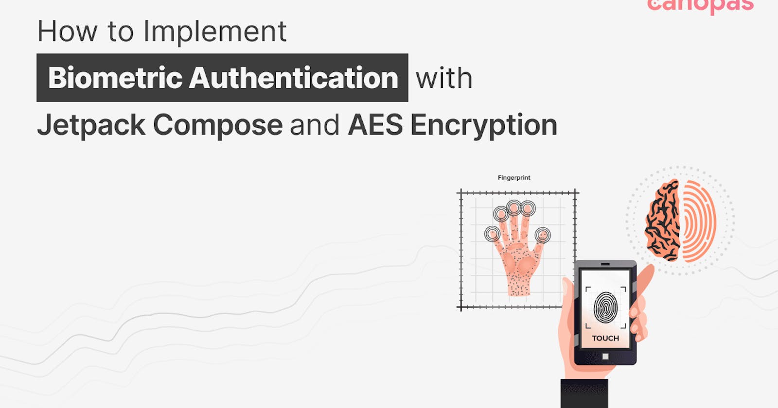 How to Implement Biometric Authentication with Jetpack Compose and AES Encryption