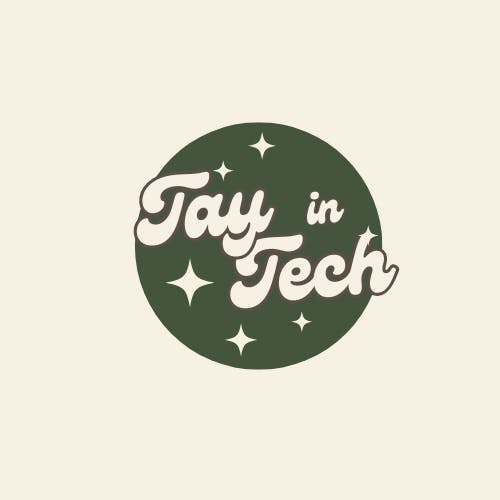 Tay's Tech Diaries