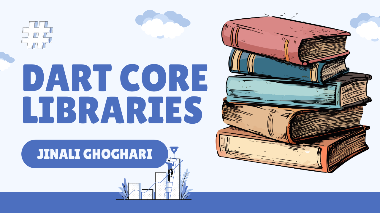 Dart Core Libraries