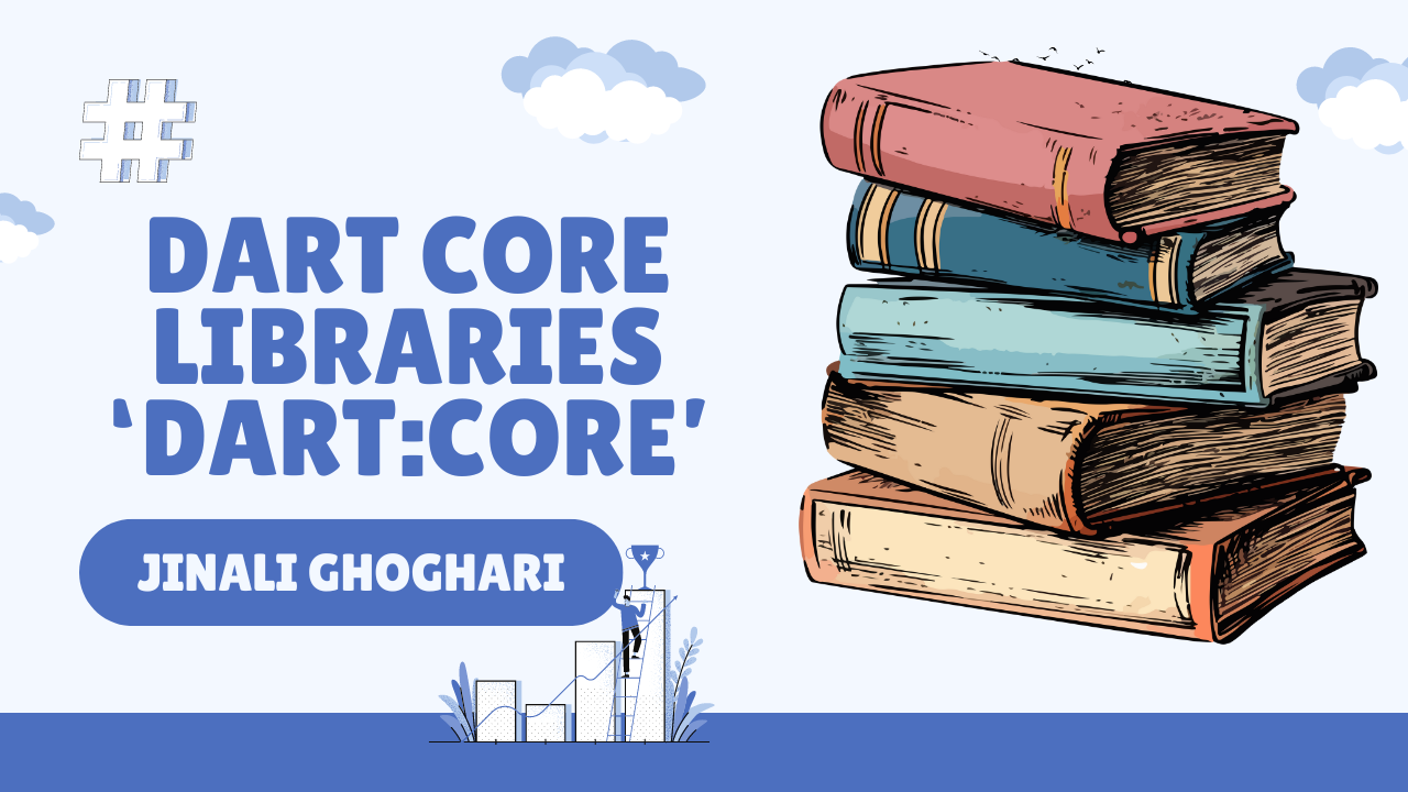 Dart Core Libraries 'dart:core'