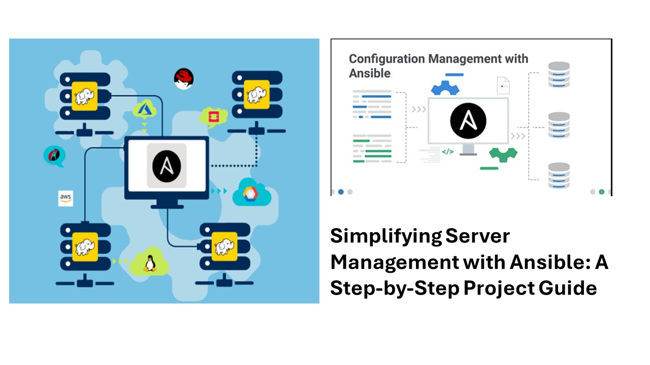 Simplifying Server Management with Ansible: A Step-by-Step Project Guide