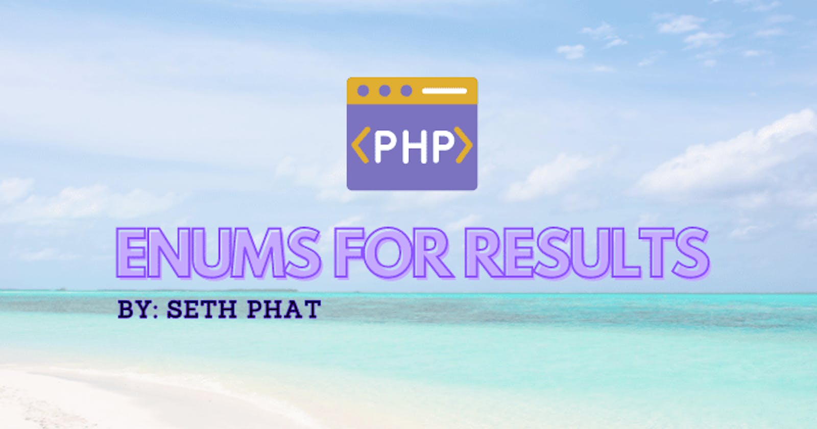 How about using PHP Enums for Results?