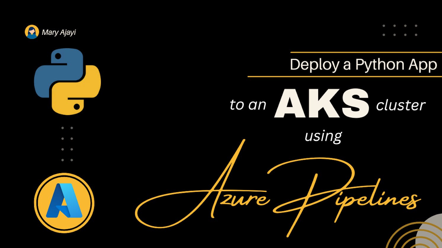 Deploying a Python App to an AKS Cluster Using Azure Pipelines