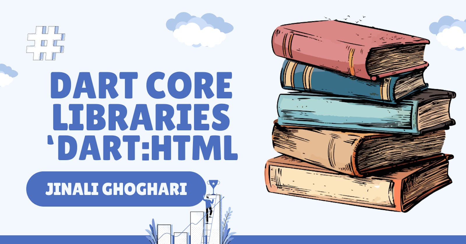 Dart Core Libraries 'dart:html'