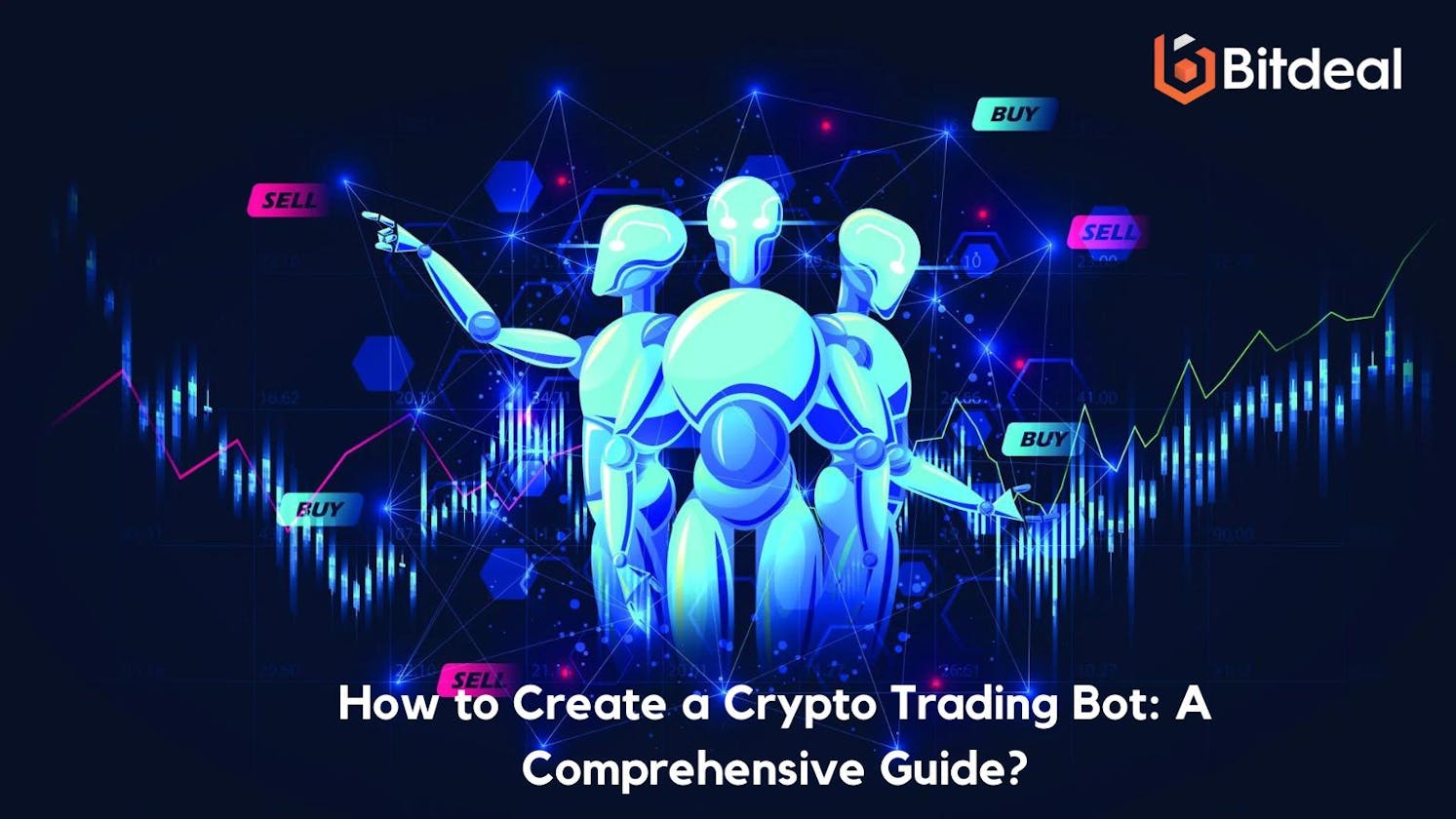 How to Create a Crypto Trading Bot: A Comprehensive Guide?